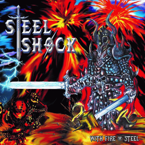 Steel Shock : With Fire & Steel